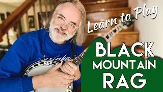Learn to play - Black Mountain Rag - Bluegrass Banjo