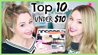 Top 10 Under $10 | Drugstore Beauty Products
