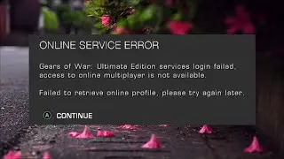 Gears Of war - ONLINE SERVICE ERROR - Ultimate Edition Services Login Failed - Fix