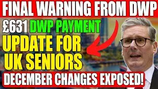 Urgent DWP Update: &pound;631 Support for UK Seniors Confirmed | December 2025 Payments