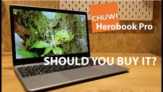 CHUWI Herobook Pro &mdash; честный обзор (он немного халтурный) / 8 ГБ ОЗУ / Celeron N4000 / 14,1-дюймовый IPS-дисплей