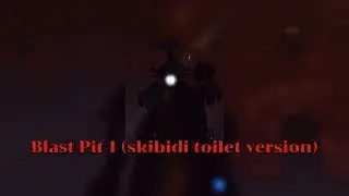 Blast Pit 1 (Dafuqboom version)