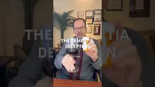 The Dementia Deception