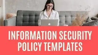 Information Security Policy Reference Templates