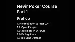 Nevir Poker Course - Part 1 Pleflop - Free download in the description