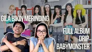 BABYMONSTER DRIP FULL ALBUM REACTION !!!