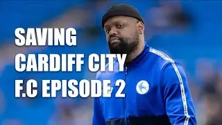 Saving Cardiff City F.C | Episode 2| FC25 Career Mode Rebuild