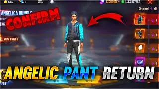 Anglic Pant Return Confirm Date || Garena Free Fire || Mohan Gamer