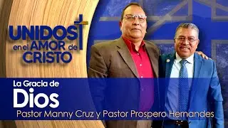 Unidos en El Amor de Cristo con Pastor Manny Cruz  01-26-26