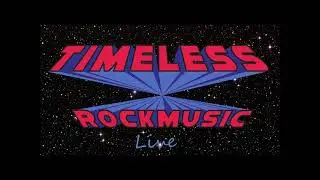Timeless Rock Music LIVE