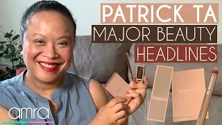 Patrick Ta Major Headlines Beauty Collection - REVIEW AND MAKEUP TRY ON