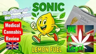 Peace naturals Sonic Lemon Fuel Medical Cannabis Review UK