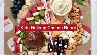 How to Make a Holiday Cheese Board for Kids