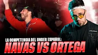 NAVAS VS ORTEGA *GRAN FINAL* GENERAL RAP CLASSICS *EN UNDER DE ESPA&Ntilde;A ACTUAL* 2025 Reacci&oacute;n