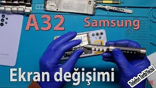 SAMSUNG A32 EKRAN DEĞİŞİMİ
