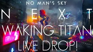 No Man's Sky NEXT | Waking Titan Massive London Live Drop! I Was Given Signed No Man's Sky NEXT Box!