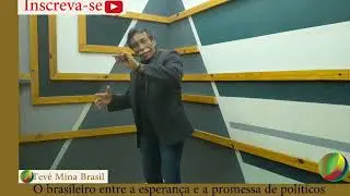 OBrasil sendo lesado,e o povo brasileiro cria esperança na promessa de político e de força externa.