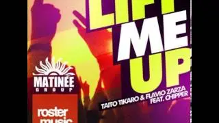 Taito Tikaro  Flavio Zarza feat. Chipper   lift me up (Old School Mix)