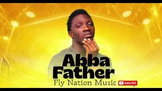 Greatman Takit~ new song-Abba Father 