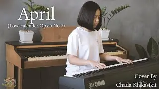April ( Love calender Op.60 No.7 ) Cover By ชาดา กล้ากสิกิจ