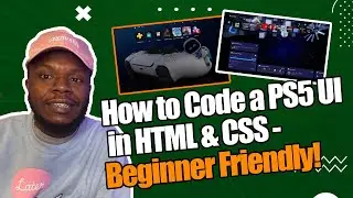 How to Code a PS5 User Interface Using HTML & CSS - Beginner Friendly!