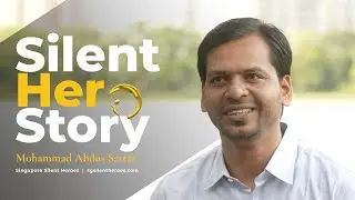 Mohammad Abdus Sattar – Silent Hero Story | 2025 Compassionate Foreigner | Singapore Silent Heroes