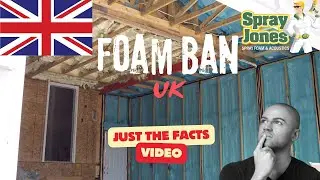 Spray Foam Banned in UK Roofs - My Response Video - With FACTS!