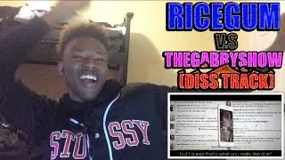 RICEGUM V.S THEGABBYSHOW | TheGabbyShow Diss Track! | REACTION + THOUGHTS