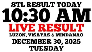 STL Result Today 10:30 AM Draw December 30, 2025 Tuesday STL Luzon, Visayas, Mindanao LIVE Result