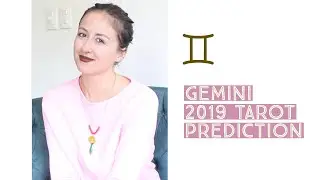 GEMINI 2019 TAROT PREDICTION: FINDING THE ONE, GETTING REALLLLYYY BUSY