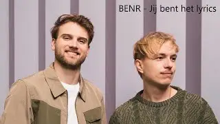 BENR - Jij bent het lyrics