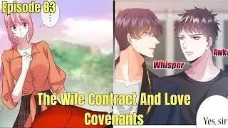 The Wife Contract And Love Covenants Episode 83 - MangaLove