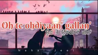 Oh Te Ohdiyaan’ Gallan’ | Punjabi Poetry Song | Deep Feelings 🤍