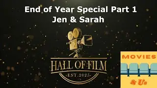 Hall of Film End of Year Collaboration: @moviesanduspod