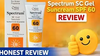 Spectrum SC Gel Suncream SPF 60 Review | Oily & Acne Skin Ke Liye Best? Honest Review| @ihumairaa 