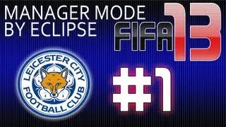 FIFA 13(Manager Mode) #1 ПЕРЕЗАГРУЗКА!