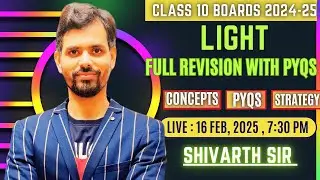 CLASS 10 BOARDS 2025 - LIGHT REFLECTION & REFRACTION ( FULL REVISION WITH PYQs )