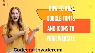 How to Add Google Fonts and Icons to Your Website &ndash; HTML & CSS Tutorial for Beginners