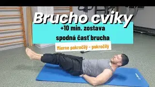 Brucho spodn&aacute; časť cviky + moja obľ&uacute;ben&aacute; 10 min zostava (mierne pokročil&yacute; - pokročil&yacute;)