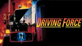 Driving Force | Full Movie | Action, Sci Fi | Trucks | Sam J. Jones, Catherine Bach, Don Swayze