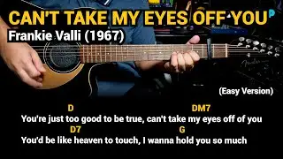 Can't Take My Eyes Off You - Frankie Valli (1967) (Easy Guitar Chords Tutorial with Lyrics)