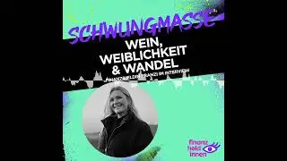 #279 Wein, Weiblichkeit & Wandel &ndash; finanz-heldin Franzi im Interview