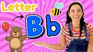 Letter B for Kids 🐻 | Story + Games + Vocabulary | Learn English Alphabet with Miss Becca