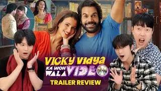 Koreans React to [Vicky Vidya Ka Woh Wala] Trailer | Rajkummar Rao, Triptii Dimri | Raaj S
