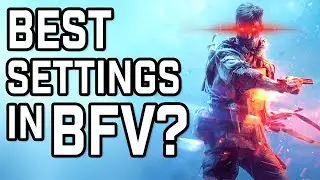 The Best Graphics Settings in Battlefield V? Ultimate Settings Guide