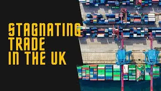 British exporters blame post Brexit delays for stagnating trade