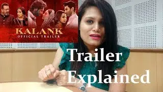 KALANK Trailer Review | Explained | By RJ Ekansha