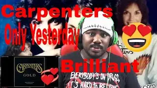 DasmaniaXDReacts To Carpenters - Only Yesterday | Beautiful Love Song