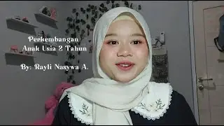 Perkembangan Anak Usia 2-3 tahun_Psikologi Perkembangan_Rayli Nasywa A_UTS kelas 2E