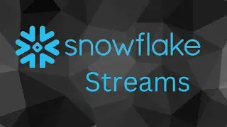 Snowflake Streams Explanation and Implementation
